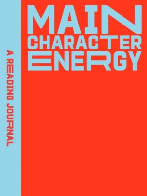 A Reading Journal: Main Character Energy : All about characters reading journal, Book review log, Track your reading progress, A5 Reading Log Notebook by Hearts Press, Sweet