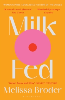Milk Fed by Broder, Melissa