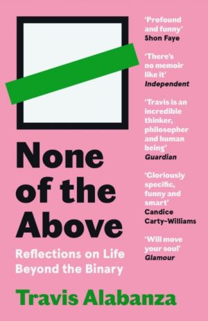 None of the Above by Alabanza, Travis
