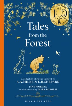 Winnie-the-Pooh: Tales from the Forest by Riordan, Jane