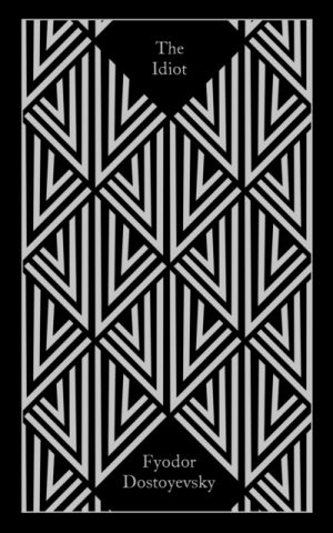 The Idiot by Dostoyevsky, Fyodor