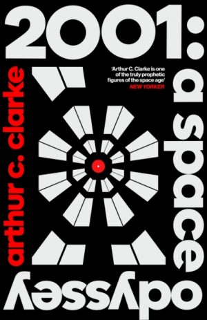 2001: A Space Odyssey by C. Clarke, Arthur