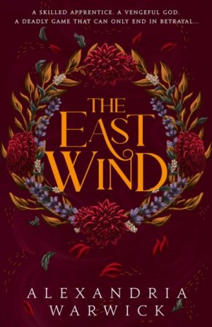 The East Wind : Volume 4 by Warwick, Alexandria