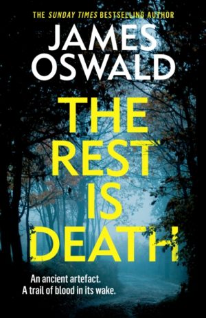 The Rest is Death : a twist-laden thriller from the Sunday Times bestselling Inspector McLean series by Oswald, James