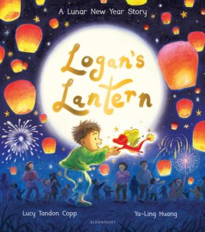 Logan's Lantern : A Lunar New Year Story by Copp, Lucy Tandon
