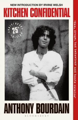 Kitchen Confidential : 25th Anniversary Edition by Bourdain, Anthony