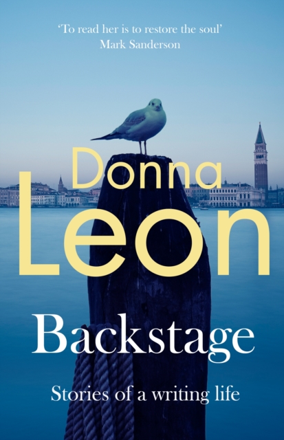Backstage : Stories of a writing life by Leon, Donna