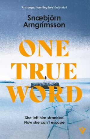 One True Word by Arngrimsson, Snæbjorn