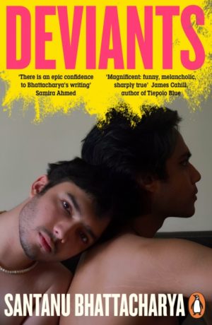 Deviants by Bhattacharya, Santanu