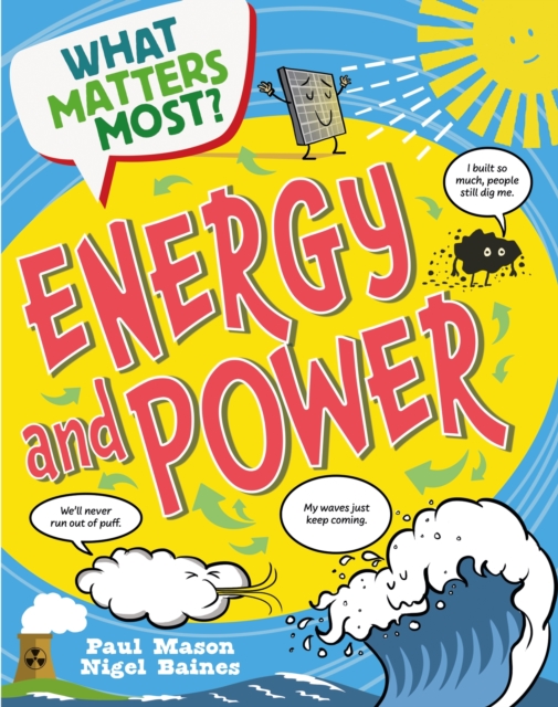 What Matters Most?: Energy and Power by Mason, Paul