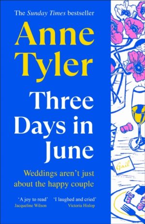 Three Days in June by Tyler, Anne