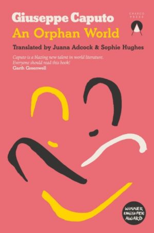 An Orphan World by Caputo, Giuseppe