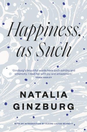 Happiness, As Such by Ginzburg, Natalia