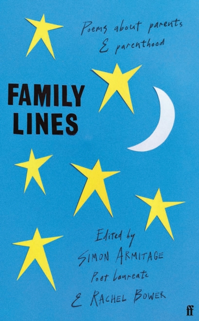 Family Lines : Poems About Parents and Parenthood by Armitage, Simon