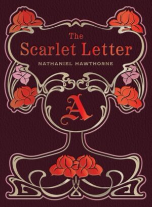The Scarlet Letter by Hawthorne, Nathaniel