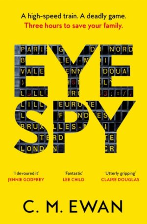 Eye Spy by Ewan, C. M.