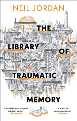 The Library of Traumatic Memory by Jordan, Neil