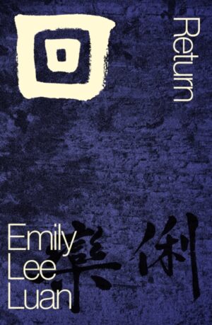 ? / Return by Lee Luan, Emily