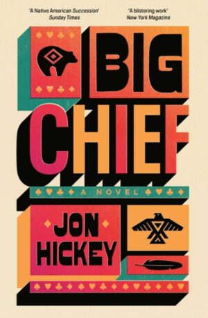 Big Chief by Hickey, Jon