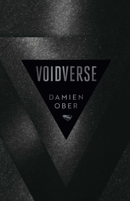 Voidverse : Epic, high-octane sci-fi as you've never read it before - perfect for fans of Dune and The Expanse by Ober, Damien