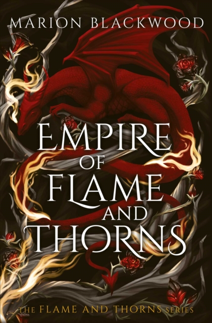 Empire of Flame and Thorns by Blackwood, Marion