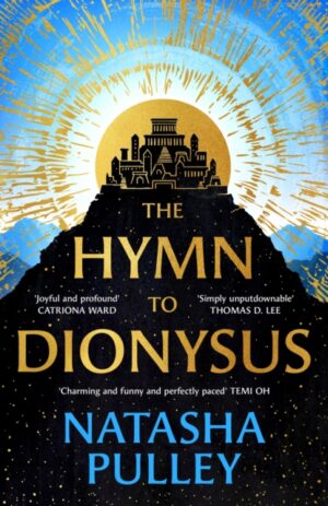 The Hymn to Dionysus by Pulley, Natasha