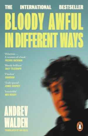 Bloody Awful in Different Ways by Walden, Andrev