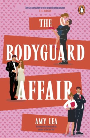The Bodyguard Affair by Lea, Amy