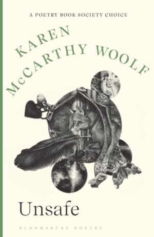 Unsafe : A Poetry Book Society Choice by McCarthy Woolf, Karen
