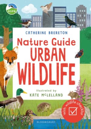 RSPB Nature Guide: Urban Wildlife by Brereton, Catherine