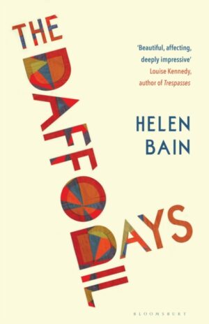 The Daffodil Days by Bain, Helen