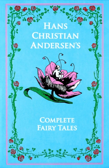 Hans Christian Andersen's Complete Fairy Tales by Andersen, Hans Christian