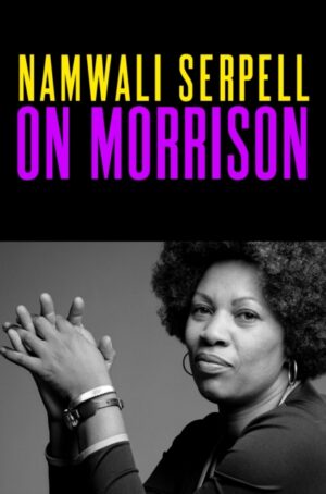 On Morrison by Serpell, Namwali
