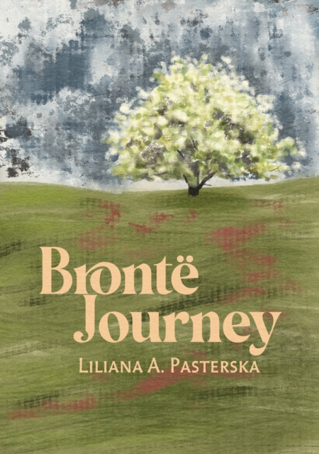 Bronte Journey by Pasterska, Liliana A.