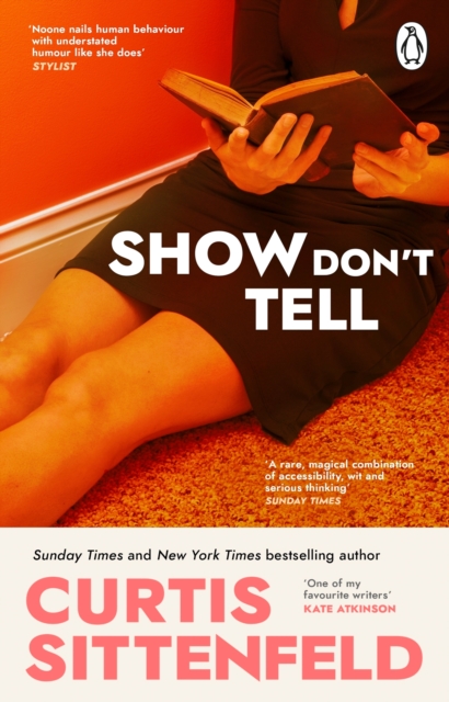 Show Don't Tell by Sittenfeld, Curtis