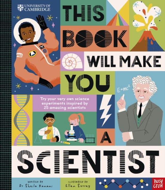 University of Cambridge: This Book Will Make You a Scientist by Kanani, Dr Sheila