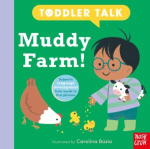 Toddler Talk: Muddy Farm! by Buzio, Carolina