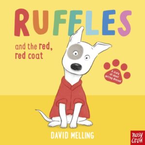 Ruffles and the Red, Red Coat by Melling, David