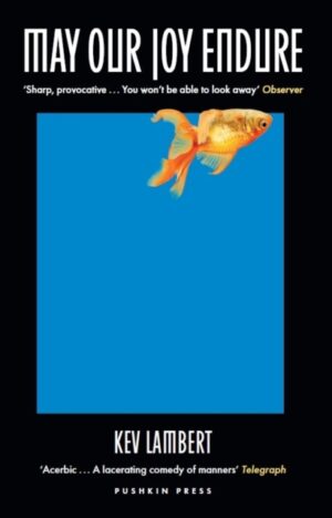 May Our Joy Endure by Lambert, Kev