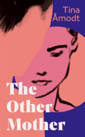 The Other Mother by Amodt, Tina