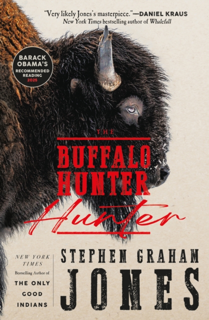 The Buffalo Hunter Hunter by Graham Jones, Stephen