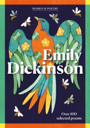 Emily Dickinson : Over 100 selected poems by Dickinson, Emily