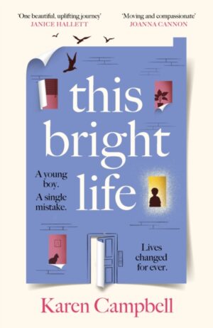 This Bright Life by Campbell, Karen