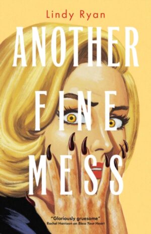 Another Fine Mess : Volume 2 by Ryan, Lindy
