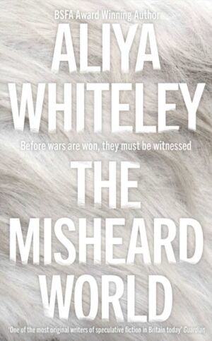The Misheard World by Whiteley, Aliya