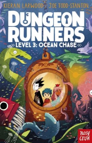 Dungeon Runners: Ocean Chase by Larwood, Kieran