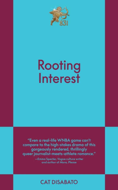 Rooting Interest : An 831 Stories Romance by Disabato, Cat