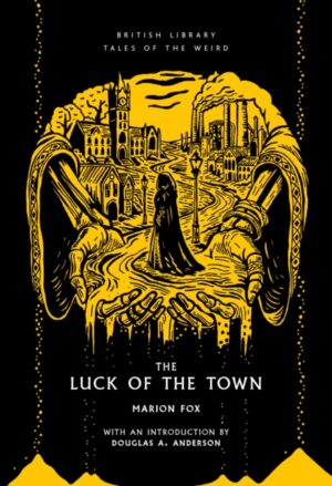 The Luck of the Town by Fox, Marion