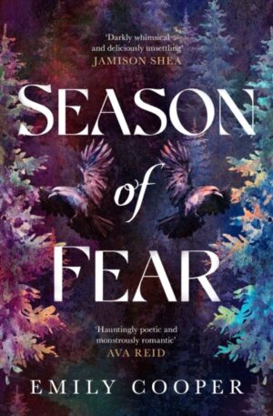 Season of Fear : 'A beguiling dark fantasy debut' AVA REID by Cooper, Emily