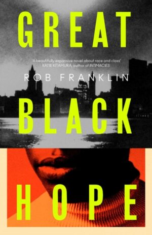 Great Black Hope by Franklin, Rob